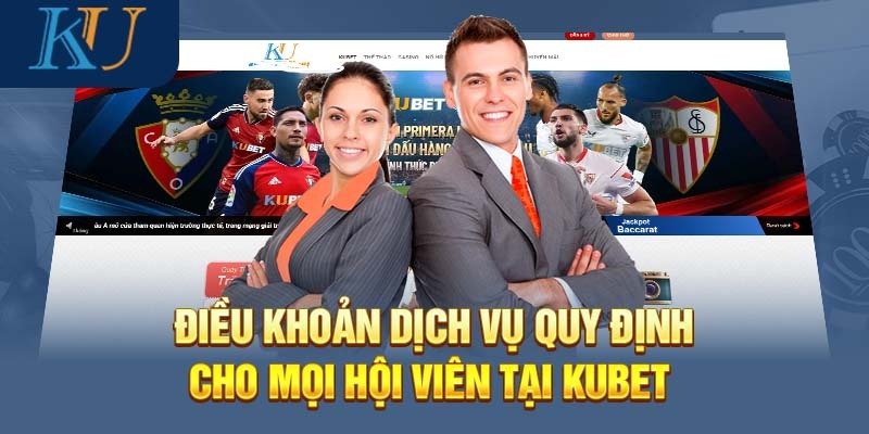 Điều khoản dịch vụ KUBET